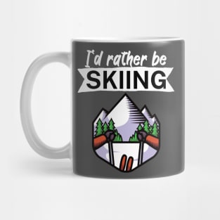 Id rather be skiing Mug